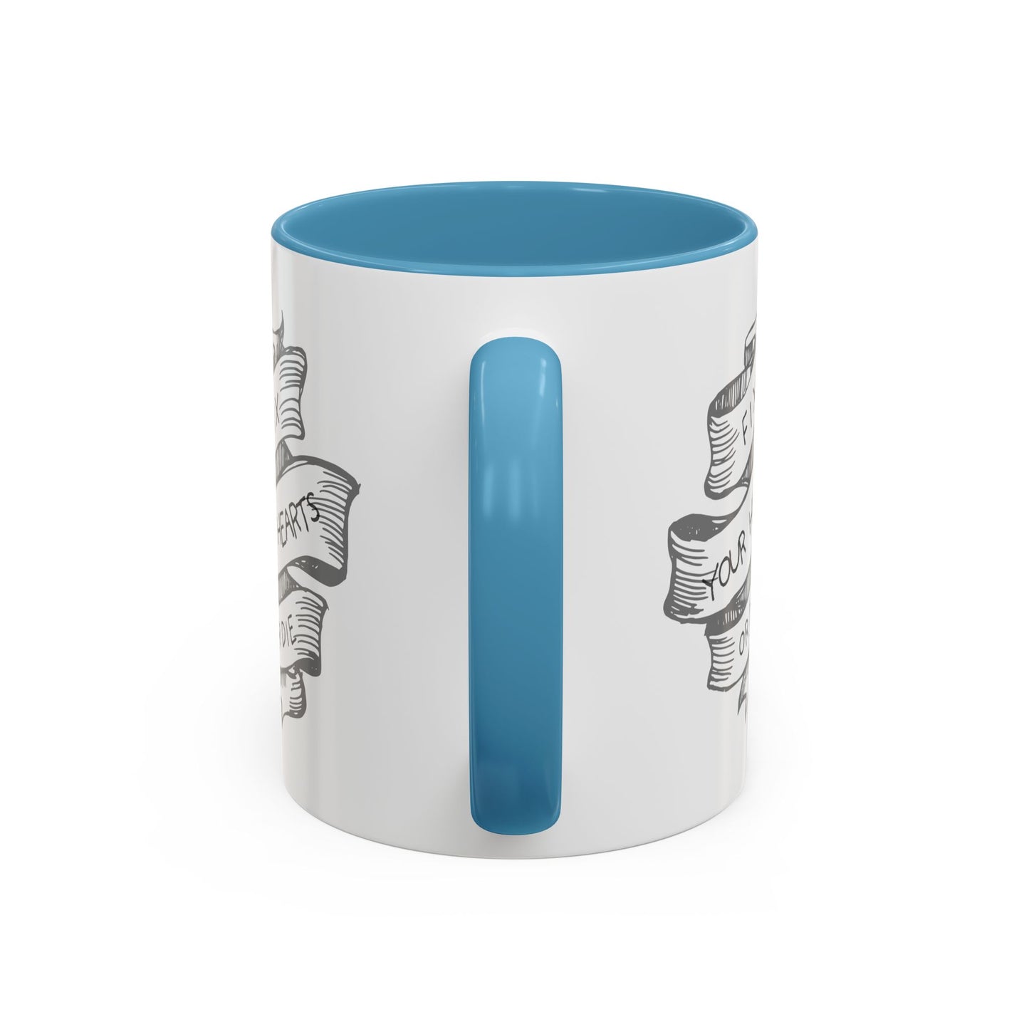 Fix your hearts or die - 11/15oz coffee mug