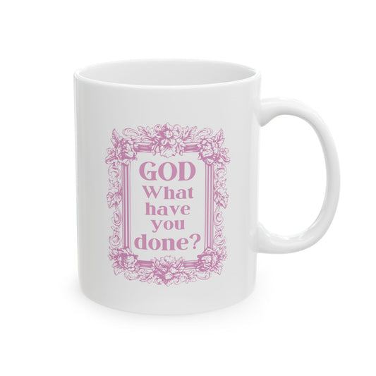 GOD, what have you done?