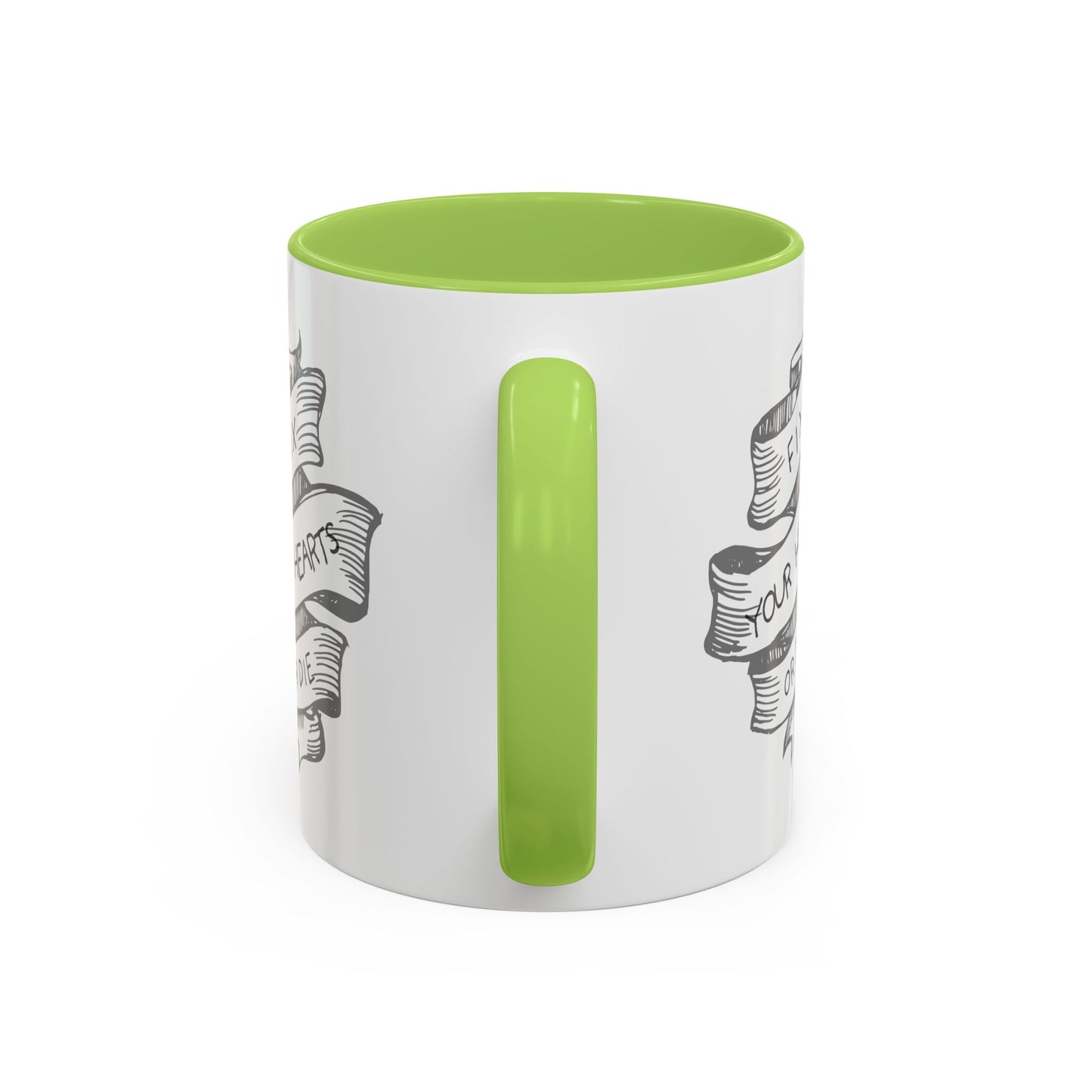 Fix your hearts or die - 11/15oz coffee mug